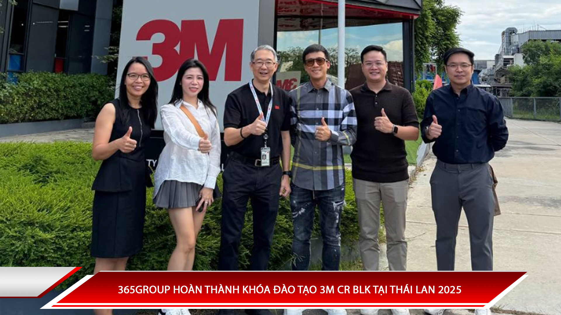 365Group hoàn thành khóa đào tạo 3M CR BLK tại Thái Lan 2025